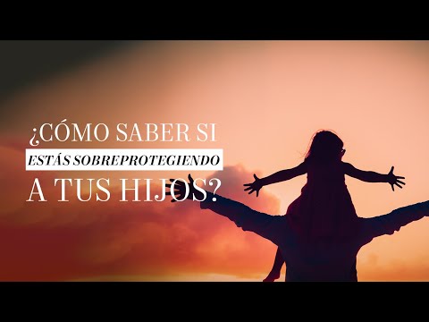 Señales para identificar si estás sobreprotegiendo a tu hijo Señales para identificar si estás sobreprotegiendo a tu hijo